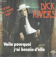 Dick Rivers - Voilà pourquoi j'ai besoi d'aide