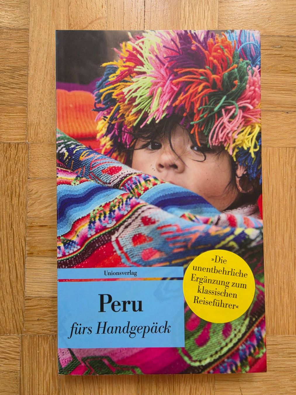 Bücher: Peru fürs Handgepäck – Gebraucht aus Stäfa von flamingo_17