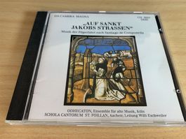 Auf Sankt Jakobs Strassen: Musik Der Pilgerfahrt Nach Santia