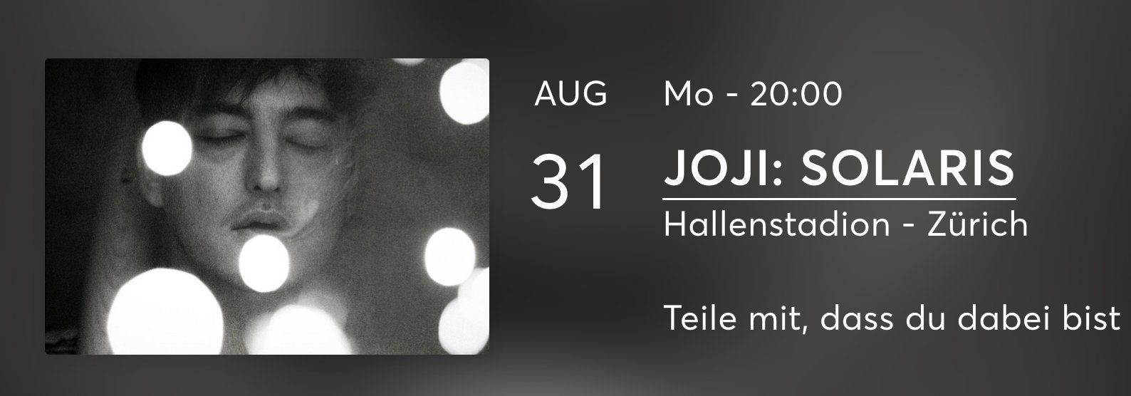 Biglietti: Joji: Solaris - 1 Sitzplatzticket – Nuovo e nell'imballaggio originale da Uster venduto da ali_mp6n
