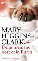 Higgins Clark Mary - Denn niemand hört dein Rufen / Thriller