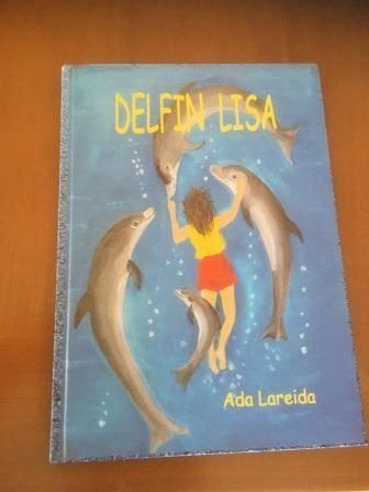 Libri: Delfin Lisa - Ada Lareida – Nuovo (secondo la descrizione) da Bergdietikon venduto da book-4-you