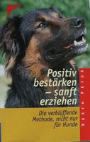 Positiv bestärken sanft erziehen