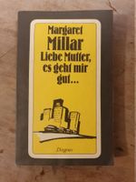 Liebe Mutter, es geht mir gut Margaret Millar Diogenes