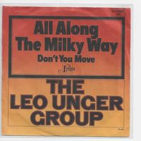 The leo unger group  --  All along the milky way  Single7