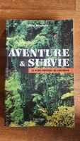 Livre Aventure & Survie - Guide pratique de l'extrême