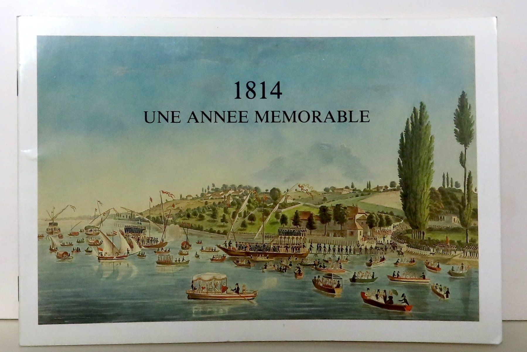 Libri: Genève - 1814, une année mémorable – Usato da Le Locle venduto da LibrairieLaBergerie