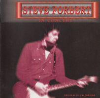 Steve Forbert – King Biscuit Flower Hour Presents - Steve Fo