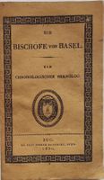 Die Biographien der Basler Bischöfe von 238 bis 1800 !
