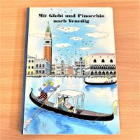 Globibuch - Mit Globi und Pinocchio nach Venedig