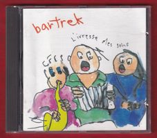 Bartrek - L'Ivresse Des Sons (CH-Rock) (CD)