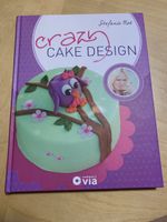 Stefanie Noé Crazy Cake Design Motivtorten selber backen