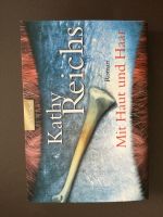 Kathy Reichs - Mit Haut und Haar