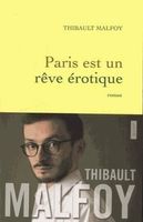 Paris est un rêve érotique - Thibault Malfoy (livre roman)