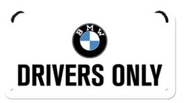 BMW Drivers Only Hängeschild Blechschild 20x10cm