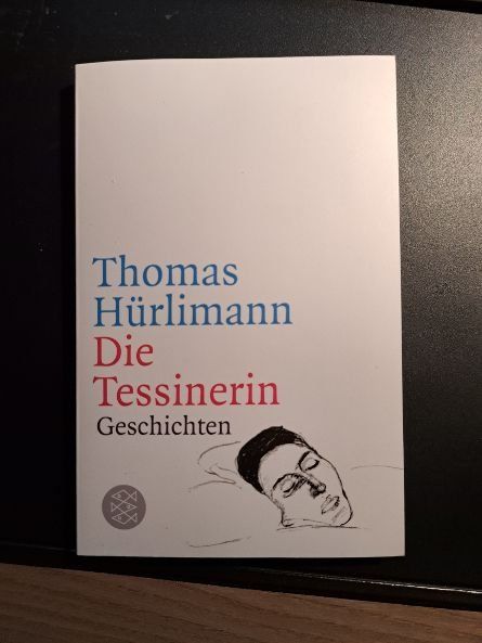 Bücher: Thomas Hürlimann - die Tesserin – Gebraucht aus Effretikon von Albatros21
