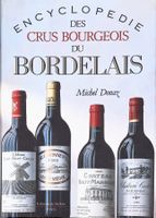 ENCYCLOPEDIE DES CRUS BOURGEOIS BORDEAUX "Michel Dovaz"