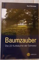 Baumzauber Die 22 Kultbäume der Schweiz Kurt Derungs Buch