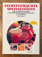 Selbstgemachte Spezialitäten Kochbuch - Monika Rohardt