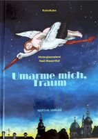 Kuhn Jacques und Roswitha, Umarme mich Traum