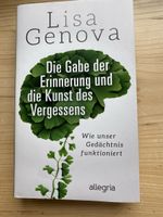 Die Gabe der Erinnerung und die Kunst des Vergessens