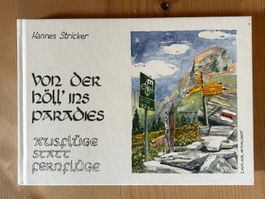 Hannes Stricker – Von der Höll' ins Paradies – Wanderungen