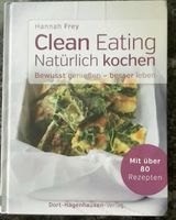 Kochbuch Clean Eating Natürlich kochen von Hannah Frey