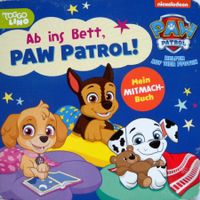 Ab ins Bett, PAW Patrol! Karton-Bilderbuch für Kinder ab 2 J