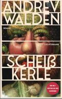 Andrev Walden: Scheisskerle