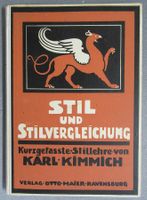 Stil und Stilvergleichung - Stillehre von Karl Kimmich