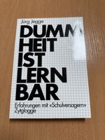 Jürg Jegge: Dummheit ist lernbar, Zustand sehr gut!