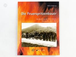 Die Feuerspritzenbauer Firma Schenk 1817-1957 Feuerwehr