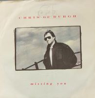 Vinyl Single Chris De Burgh - Missing You
