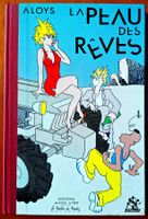 ALOYS "LA PEAU DES RÊVES" MAGIC-STRIP EO 1985 + * DÉDICACE *