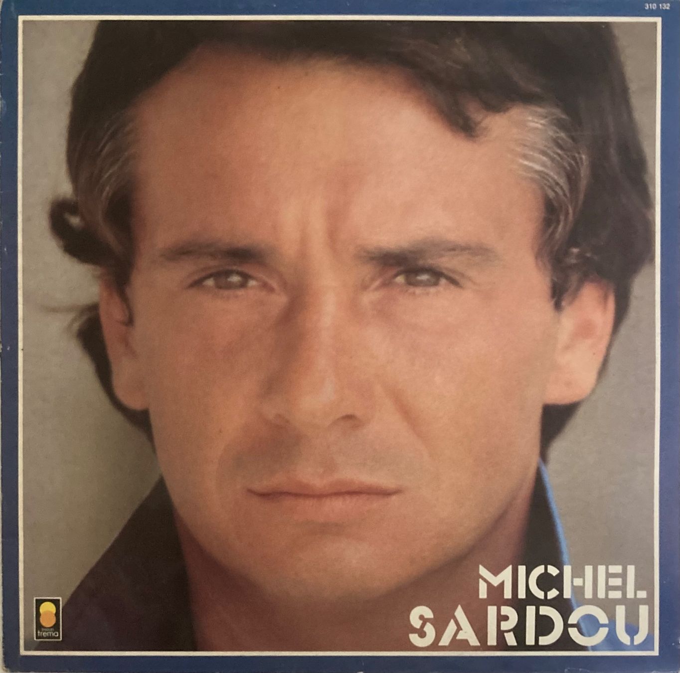 Dischi in vinile: MICHEL SARDOU - IL ETAIT LA – Usato da Poliez-Pittet venduto da Newtown-Records
