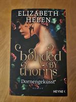 Bonded by thorns - Dornengeküsst