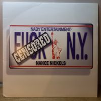 Nance Nickels ‎– Fuck N.Y. US-2001