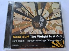 Cd Nada Surf - The weight is a gift