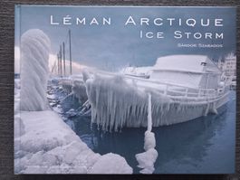 Leman Arctique Ice Storm livre photographies Sándor Szabados