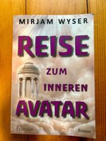 Reise zum inneren Avatar - Der Adept, Mirjam Wyser