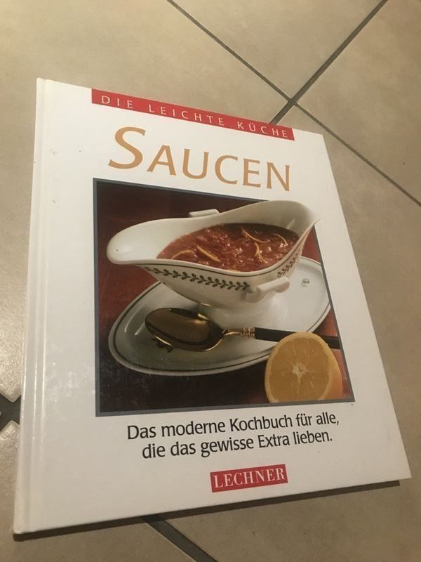 Libri: Die leichte Küche SAUCEN -Lechner – Nuovo (secondo la descrizione) da Bergdietikon venduto da book-4-you
