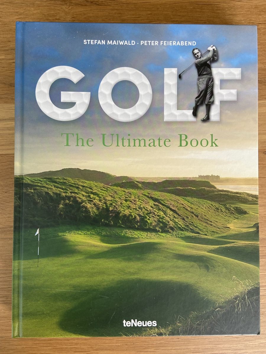 Libri: Golf The Ultimate Book - Stefan Maiwald, Peter Feierabend – Usato da olten venduto da Pegasus1