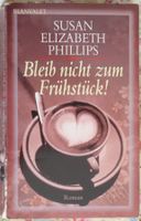 Bleib nicht zum Frühstück! von Susan Elizabeth Phillips