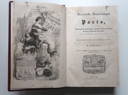 Malerische Wanderungen durch PARIS / RARES Buch um 1850