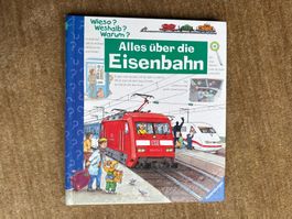 Wieso, weshalb, warum - Alles über die Eisenbahn