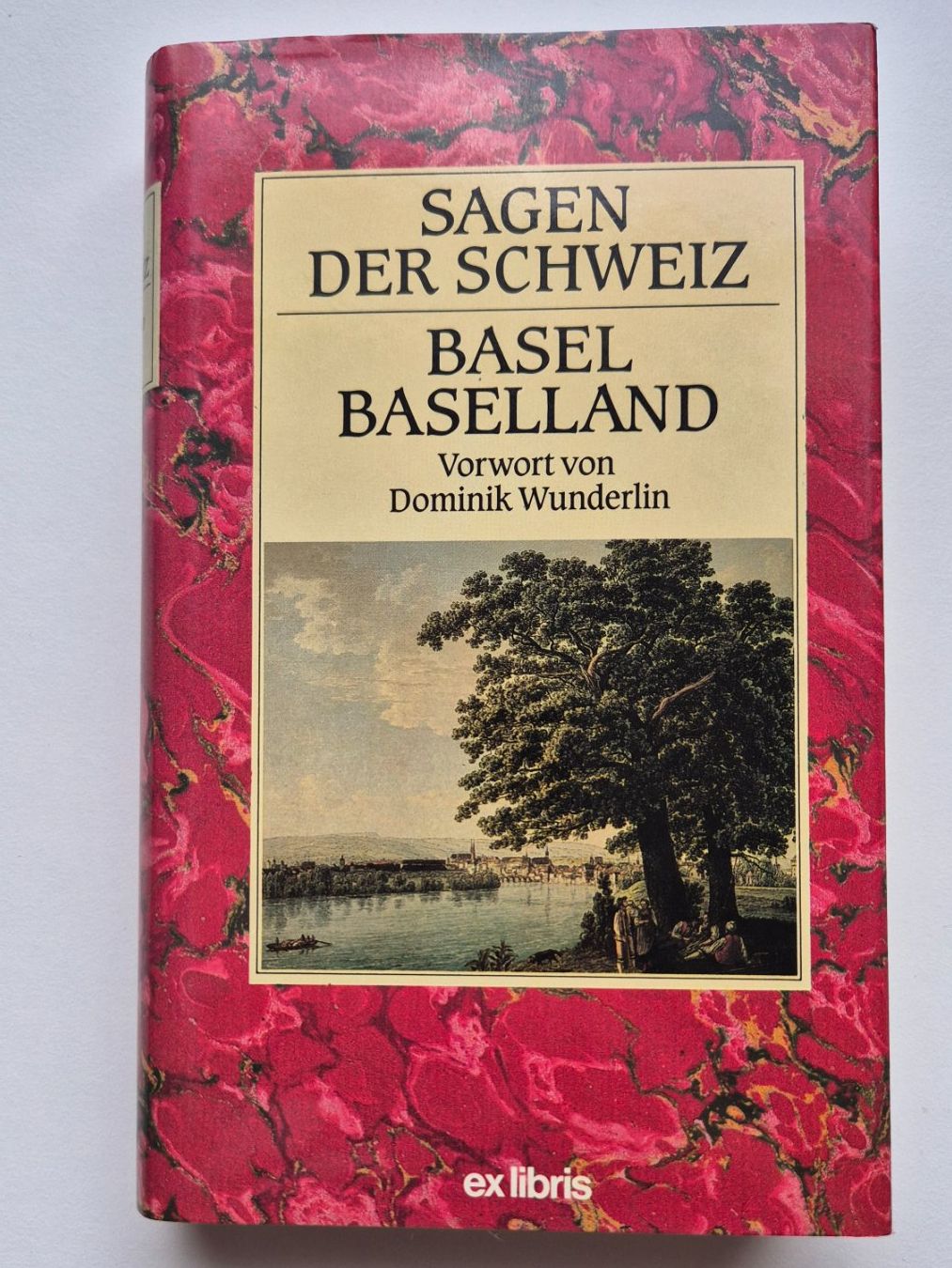 Bücher: Sagen der Schweiz  -  BASEL  BASELLAND  -   1986 – Gebraucht aus Niederweningen von Obson