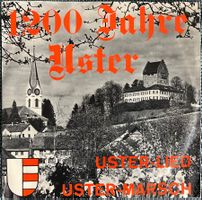 1200 Jahre Uster - Erinnerungen der Usterer