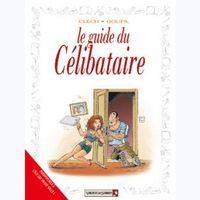 Guide du célibataire: Humour et conseils!
