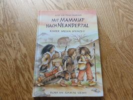 Mit Mammut nach Neandertal: Kinder spielen Steinzeit