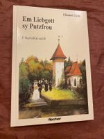 Em Liebgott sy Putzfrou 1998 Lüthi Buch Dialekt berndeutsch